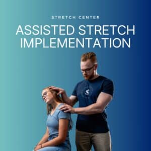 Assisted Stretch Implementation